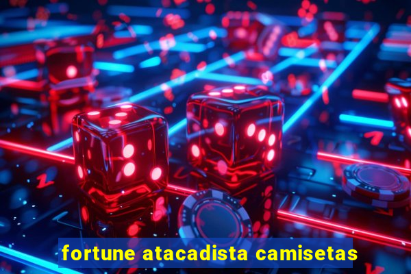 fortune atacadista camisetas